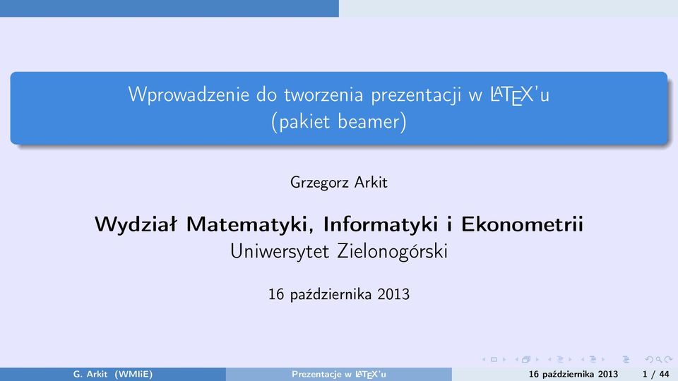 Ekonometrii Uniwersytet Zielonogórski 16 października 2013