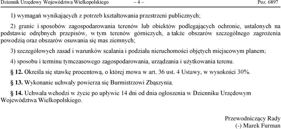 przepisów, w tym terenów górniczych, a także obszarów szczególnego zagrożenia powodzią oraz obszarów osuwania się mas ziemnych; 3) szczegółowych zasad i warunków scalania i podziału nieruchomości