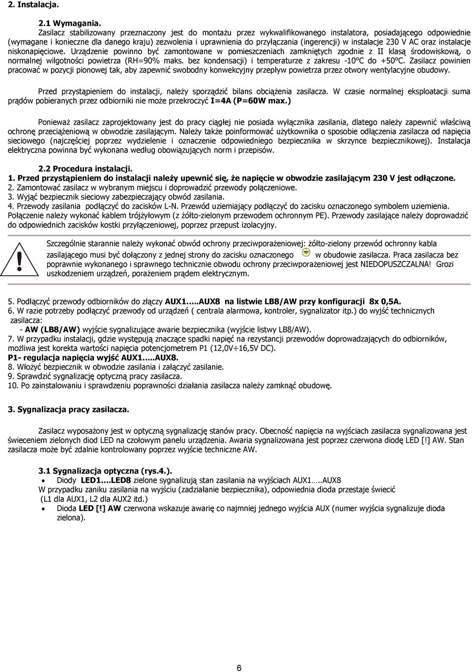 (ingerencji) w instalacje 230 V AC oraz instalacje niskonapięciowe.