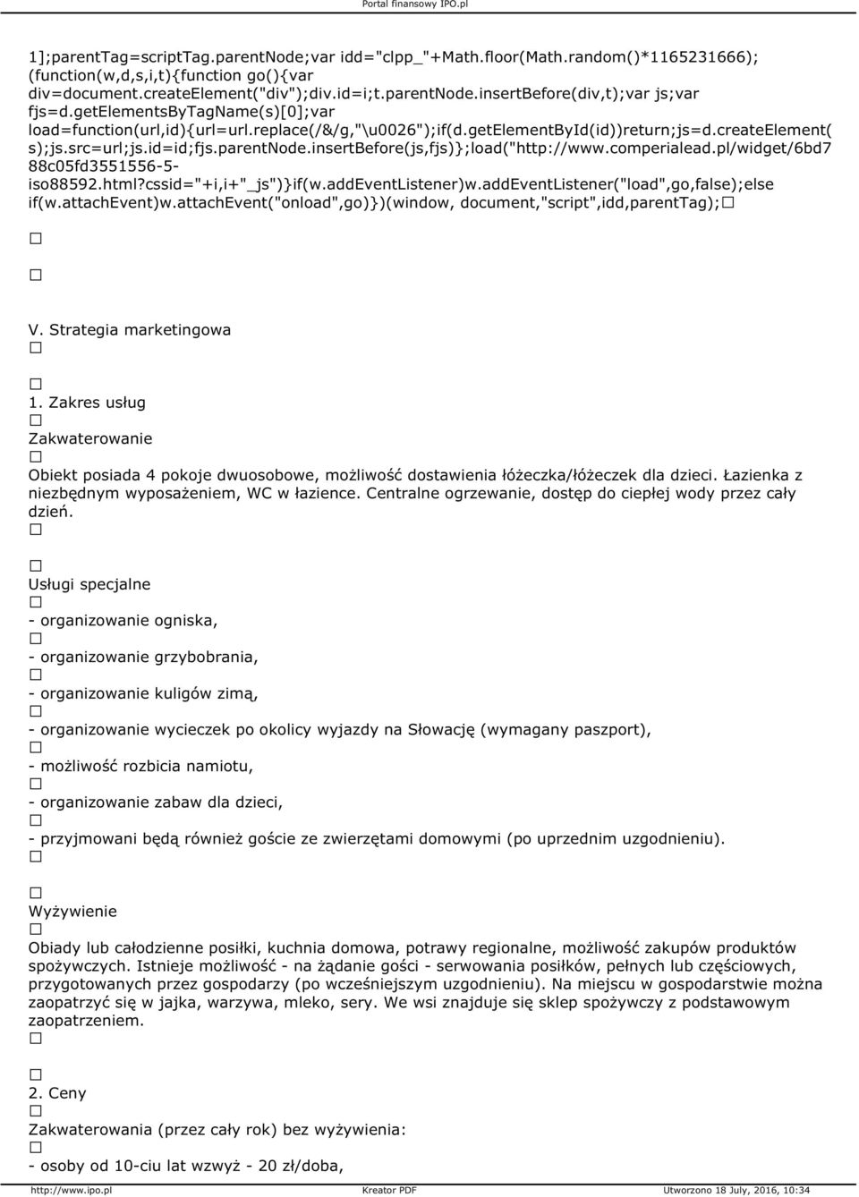 parentnode.insertbefore(js,fjs)};load("http://www.comperialead.pl/widget/6bd7 88c05fd3551556-5- iso88592.html?cssid="+i,i+"_js")}if(w.addeventlistener)w.addeventlistener("load",go,false);else if(w.