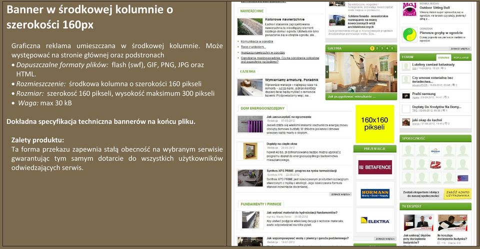 Rozmieszczenie: środkowa kolumna o szerokości 160 pikseli Rozmiar: szerokosć 160 pikseli, wysokość maksimum