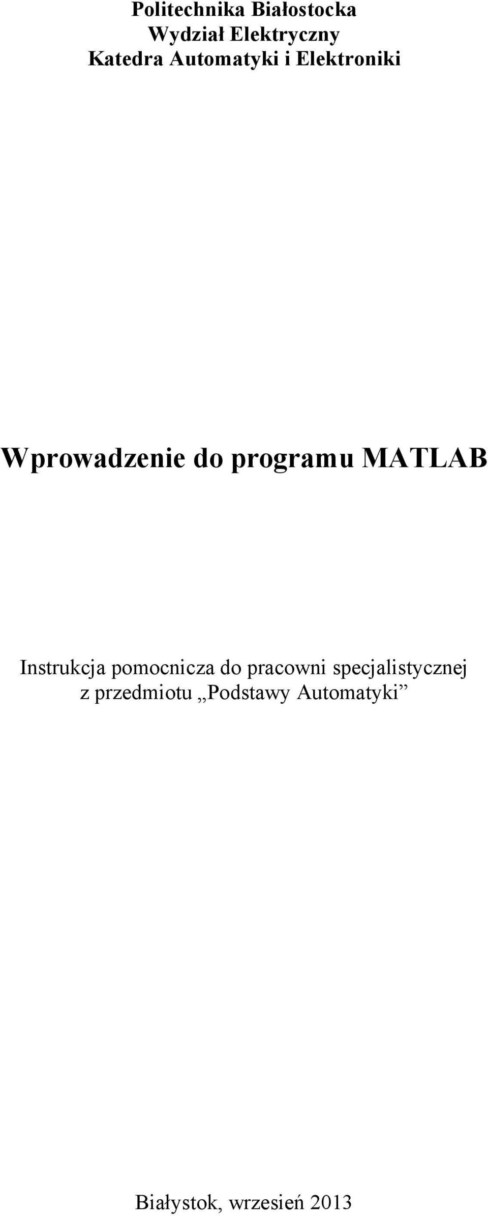 MATLAB Instrukcja pomocnicza do pracowni