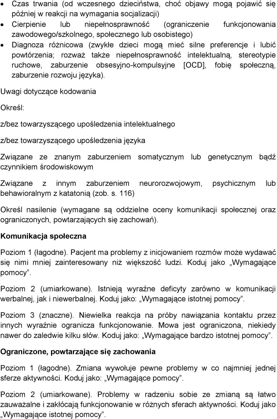 obsesyjno-kompulsyjne [OCD], fobię społeczną, zaburzenie rozwoju języka).