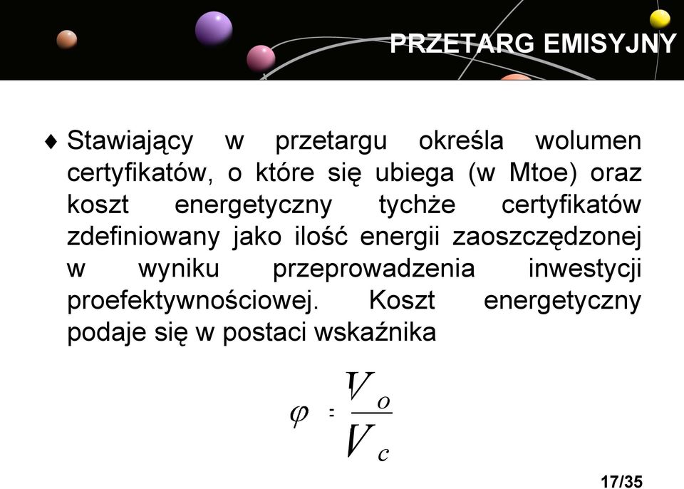 zdefiniowany jako ilość energii zaoszczędzonej w wyniku przeprowadzenia