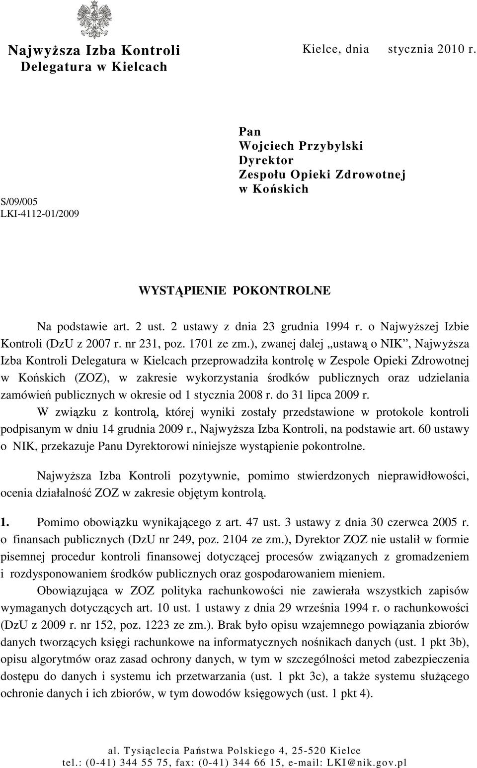 o NajwyŜszej Izbie Kontroli (DzU z 2007 r. nr 231, poz. 1701 ze zm.