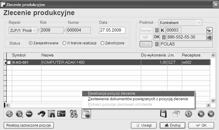 6. Realizacja zlecenia produkcyjnego Realizacja zlecenia produkcyjnego może być przeprowadzona dla całego zlecenia, pojedynczej pozycji lub dowolnej ilości wybranych pozycji.