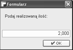 Operacje do pozycji zlecenia produkcyjnego Realizacja pozycji zlecenia Opcja ta pozwala na realizację wybranej pozycji zlecenia.