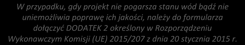 ocena wariantów przedsięwzięcia (w celu wskazania opcji zgodnej z RDW), środki służące odwróceniu spowodowanych presji, w tym identyfikacji potrzeby stosowania derogacji i wskazującej na potrzebę