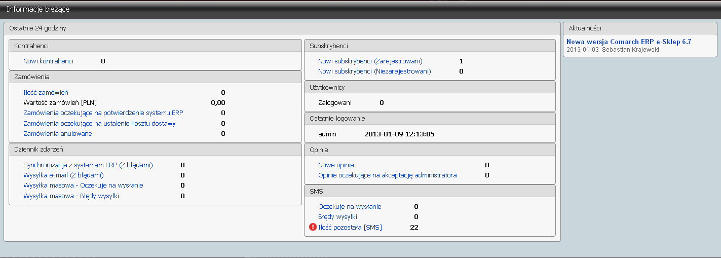 3.3.12 Informacje bieżące Comarch ERP e-sklep W panelu administracyjnym funkcja Informacje bieżące ma na celu usprawnienie pracy administratora sklepu i wyświetla najważniejsze informacje jakie miały