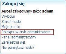 Pluginie Login: Rys. 22 Plugin Login, Przełącz w tryb administratora. Obszarze w prawym dolnym rogu strony: Rys. 23 Linki do przełączania pomiędzy wybranymi obszarami.