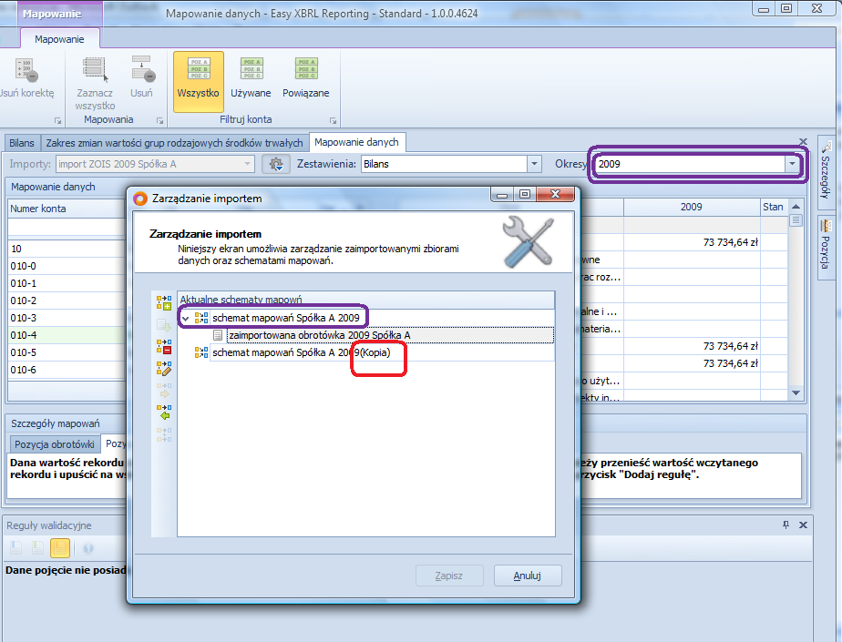 6.5. Kopiowanie schematów mapowań w obrębie jednego sprawozdania finansowego Porada praktyczna: program posiada funkcję kopiowania schematów mapowao.