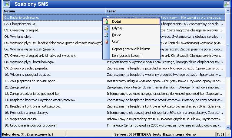 5. Funkcje SMS Moduł SMS służy do komunikacji z klientem za pomocą krótkich wiadomości tekstowych wysyłanych z poziomu programu Integra 7.