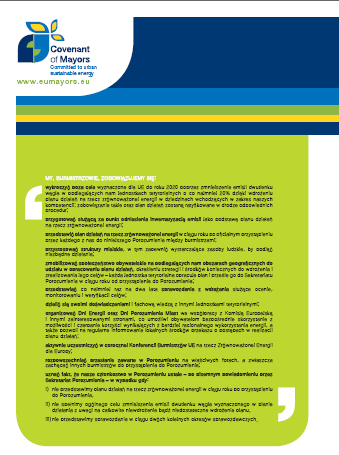 Wprowadzenie Podstawowe zobowiązanie sygnatariuszy Porozumienia: Przekroczenie celów unijnej polityki klimatyczno-energetycznej poprzez zmniejszenie emisji CO 2 na swoim terenie o co najmniej 20% do