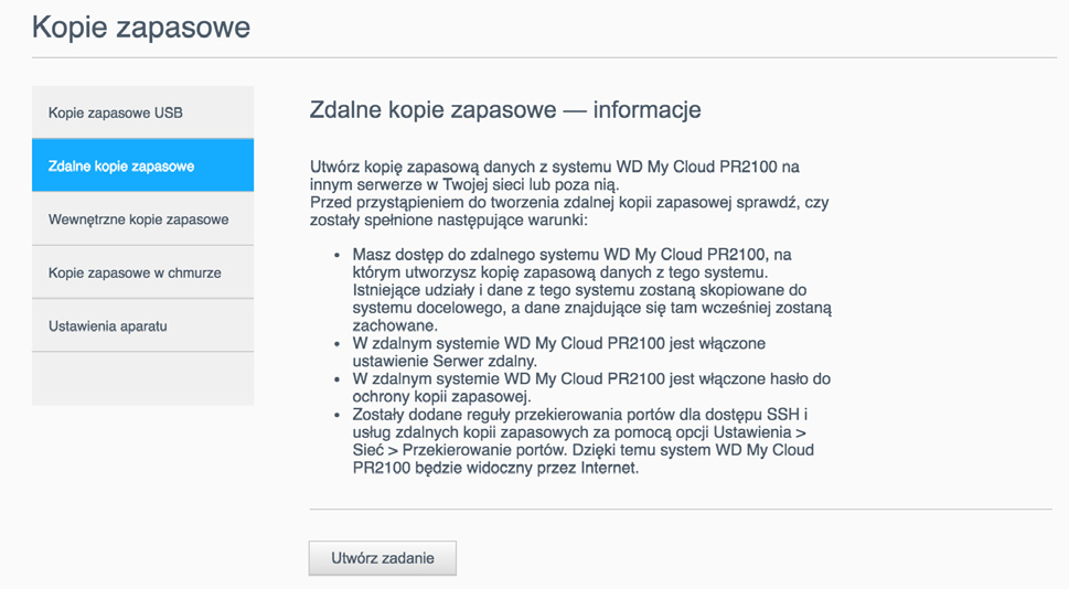 Przed przystąpieniem do tworzenia zdalnej kopii zapasowej sprawdź, czy zostały spełnione następujące warunki: Masz dostęp do zdalnego urządzenia My Cloud, na którym utworzysz kopię zapasową danych z