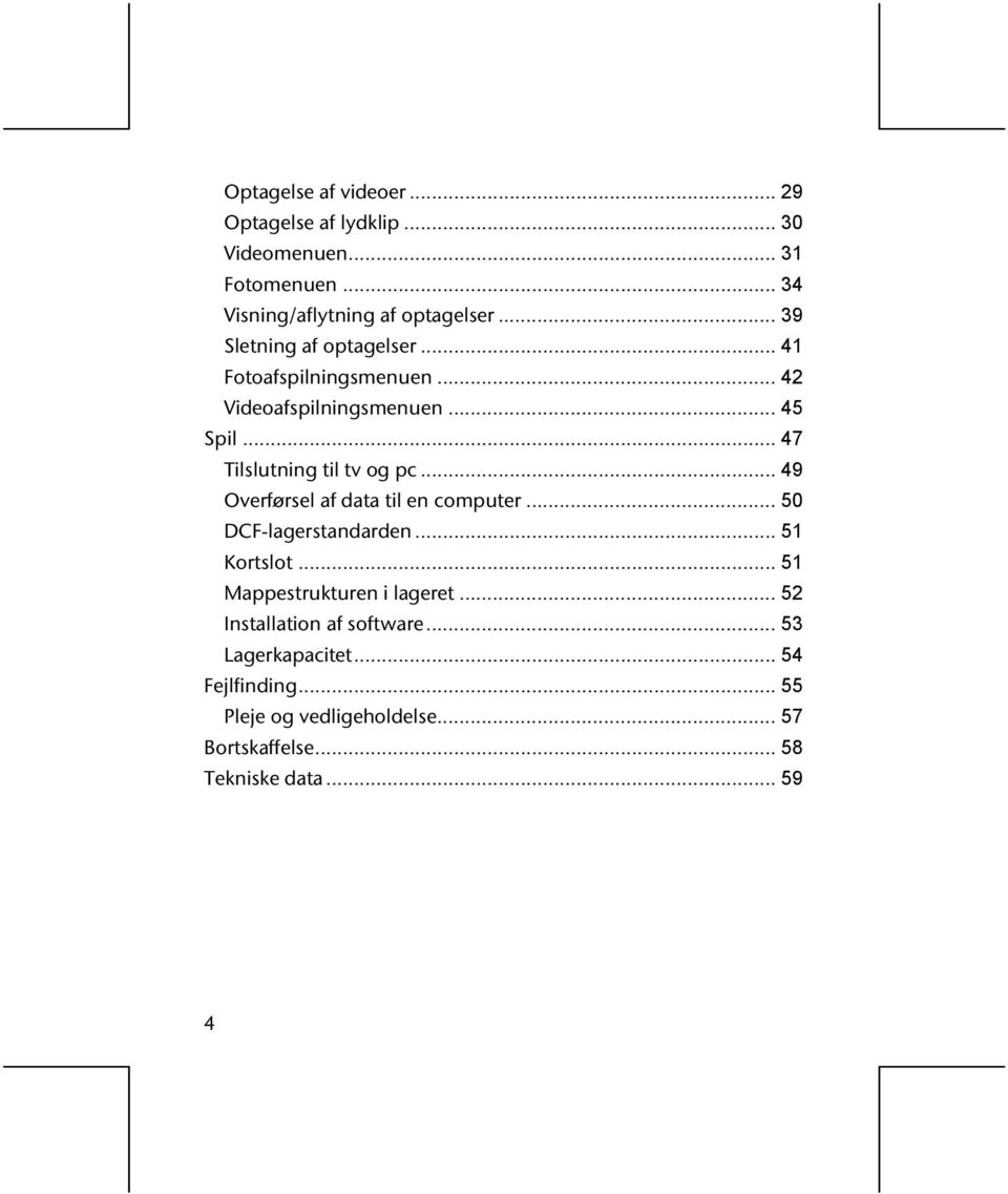 .. 49 Overførsel af data til en computer... 50 DCF-lagerstandarden... 51 Kortslot... 51 Mappestrukturen i lageret.