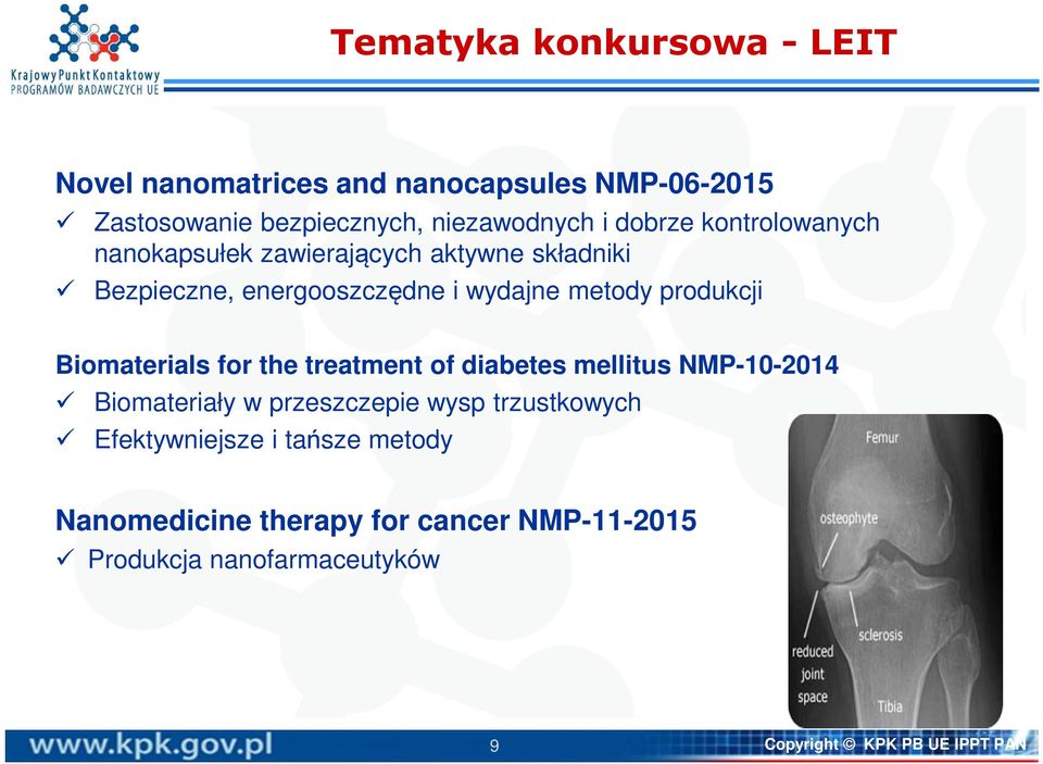 produkcji Biomaterials for the treatment of diabetes mellitus NMP-10-2014 Biomateriały w przeszczepie wysp trzustkowych