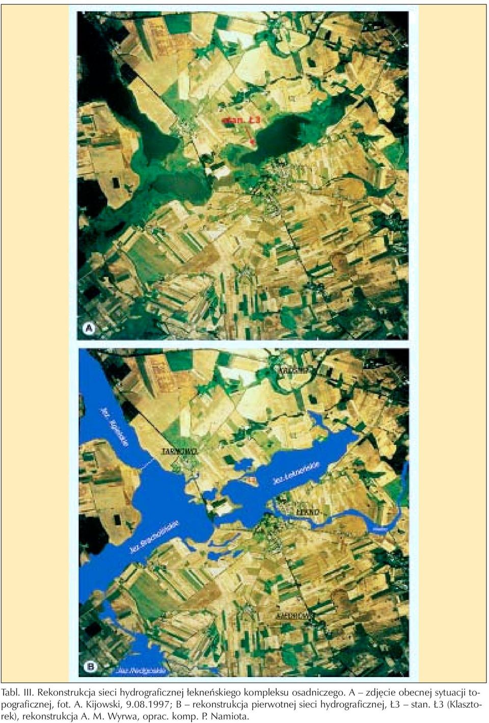 A zdj cie obecnej sytuacji topograficznej, fot. A. Kijowski, 9.08.