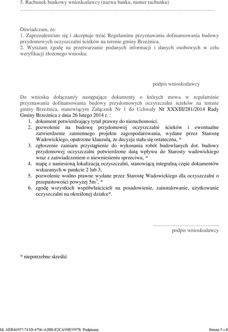 Wyrażam zgodę na przetwarzanie podanych informacji i danych osobowych w celu weryfikacji złożonego wniosku.