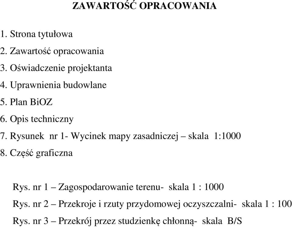 Rysunek nr 1- Wycinek mapy zasadniczej skala 1:1000 8. Część graficzna Rys.