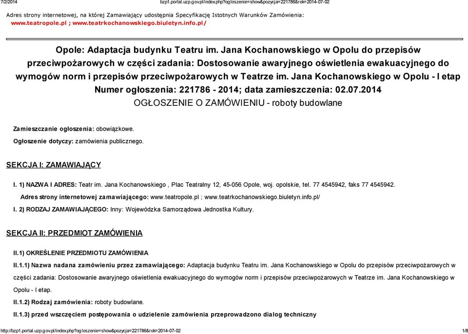 Jana Kochanowskiego w Opolu do przepisów przeciwpożarowych w części zadania: Dostosowanie awaryjnego oświetlenia ewakuacyjnego do wymogów norm i przepisów przeciwpożarowych w Teatrze im.