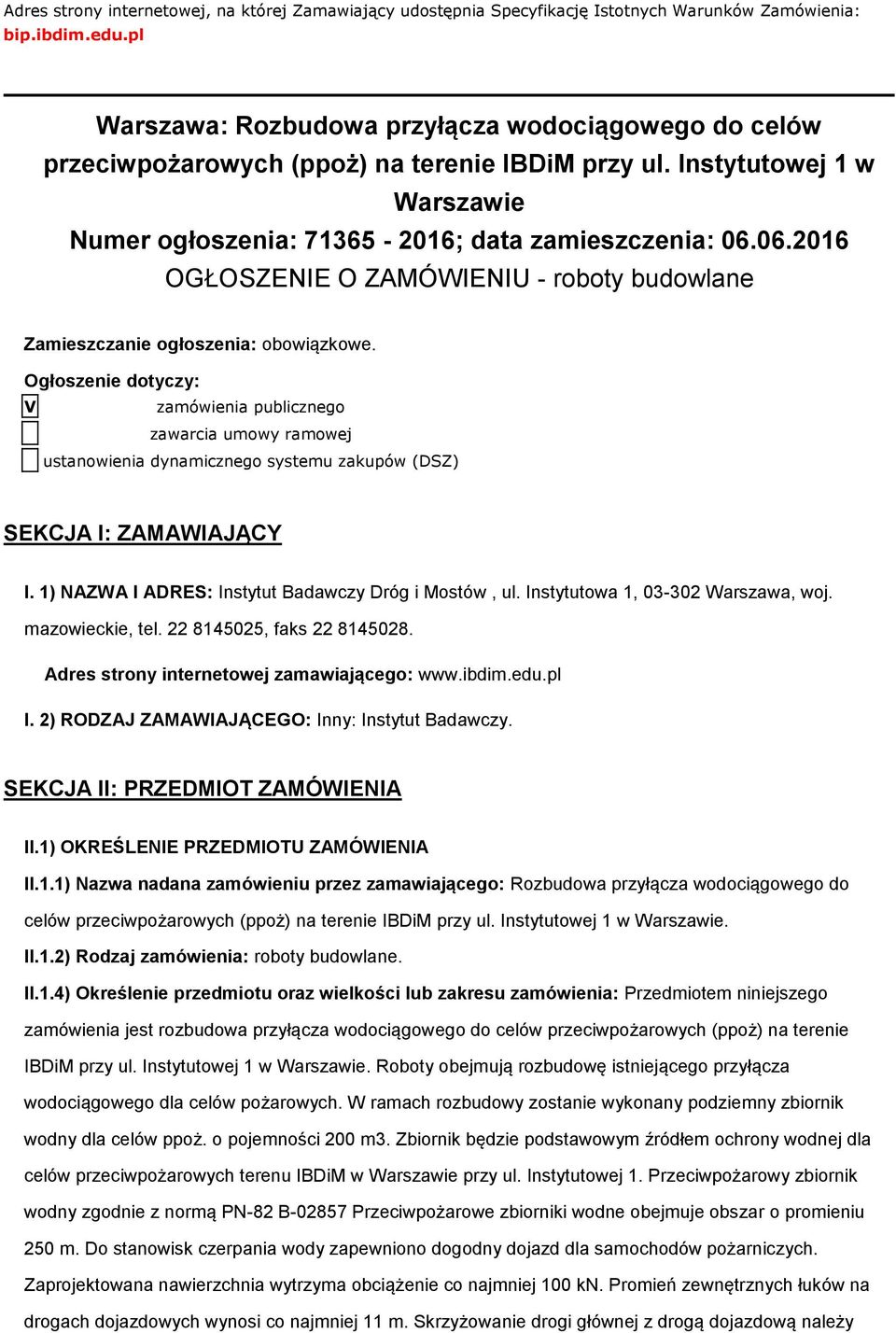 06.2016 OGŁOSZENIE O ZAMÓWIENIU - roboty budowlane Zamieszczanie ogłoszenia: obowiązkowe.