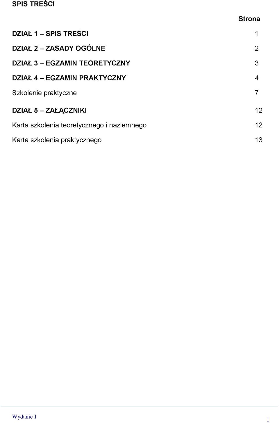 Szkolenie praktyczne 7 DZIAŁ 5 ZAŁĄCZNIKI 12 Karta szkolenia