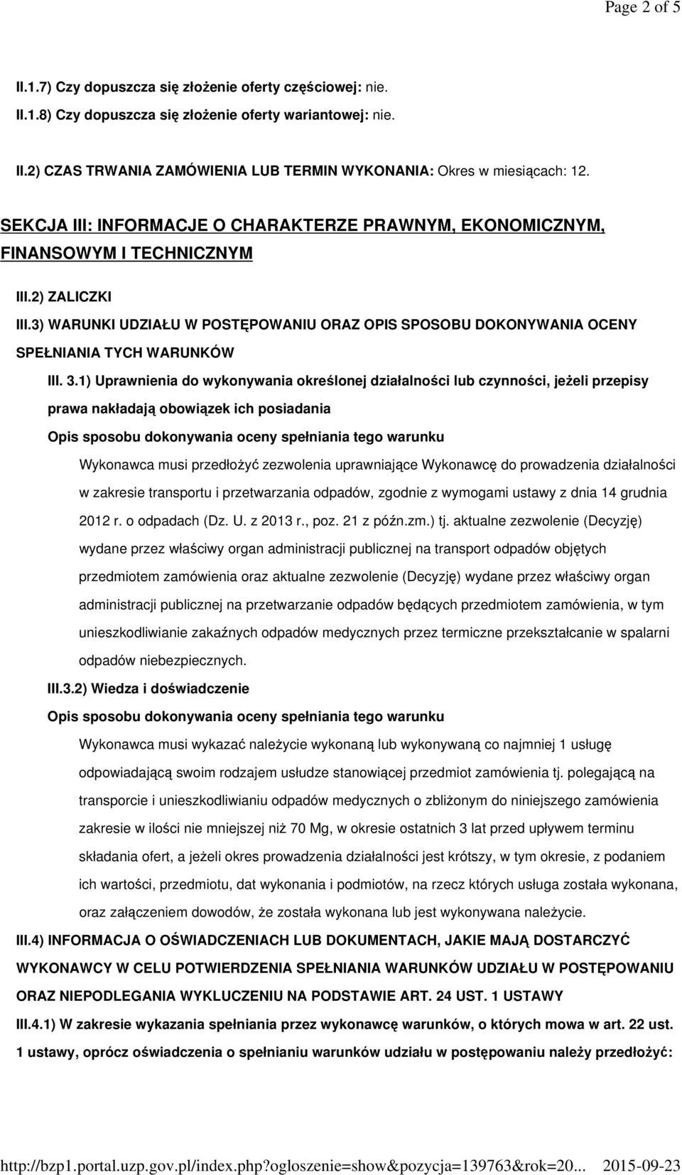 3) WARUNKI UDZIAŁU W POSTĘPOWANIU ORAZ OPIS SPOSOBU DOKONYWANIA OCENY SPEŁNIANIA TYCH WARUNKÓW III. 3.