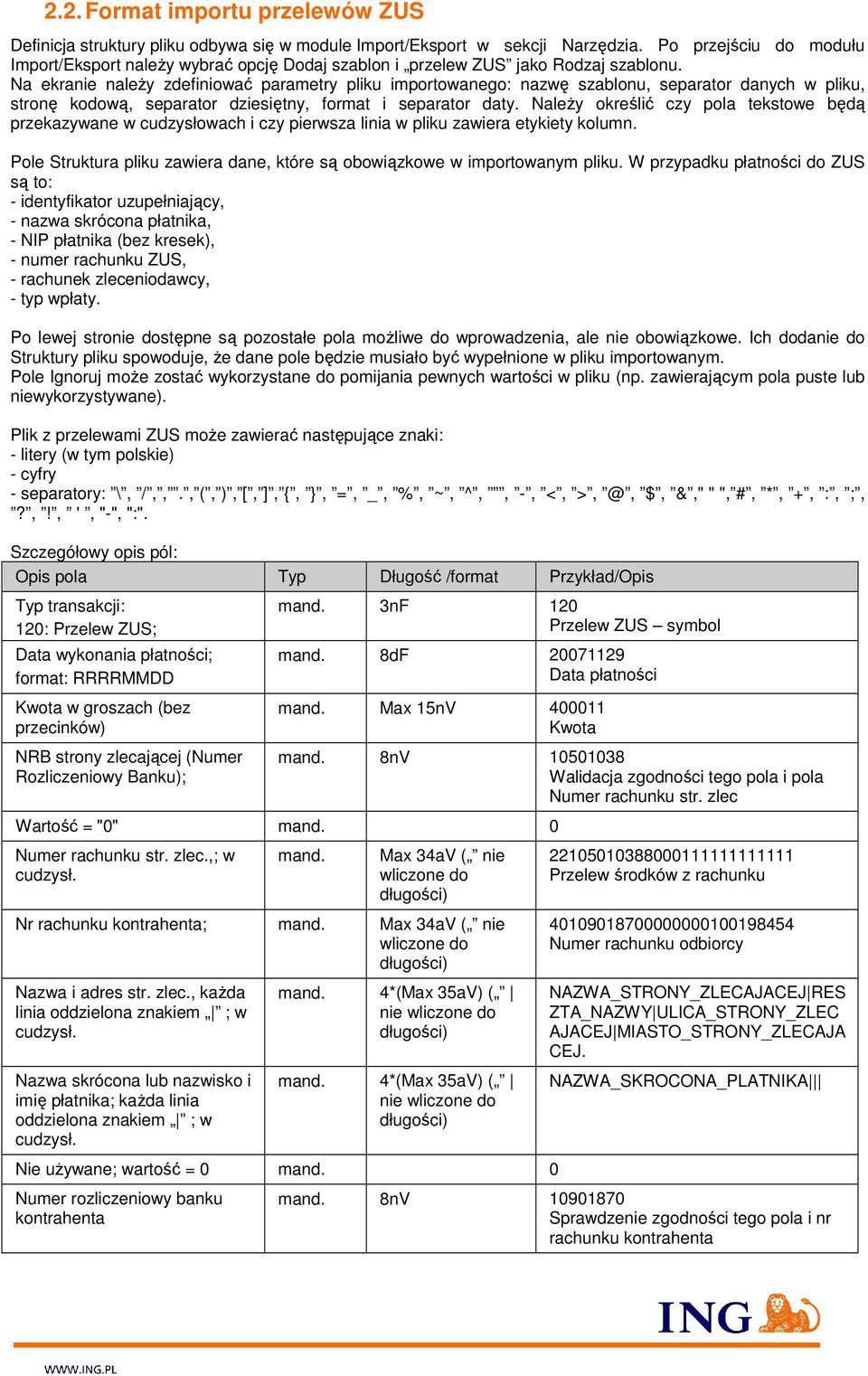 Na ekranie naleŝy zdefiniować parametry pliku importowanego: nazwę szablonu, separator danych w pliku, stronę kodową, separator dziesiętny, format i separator daty.