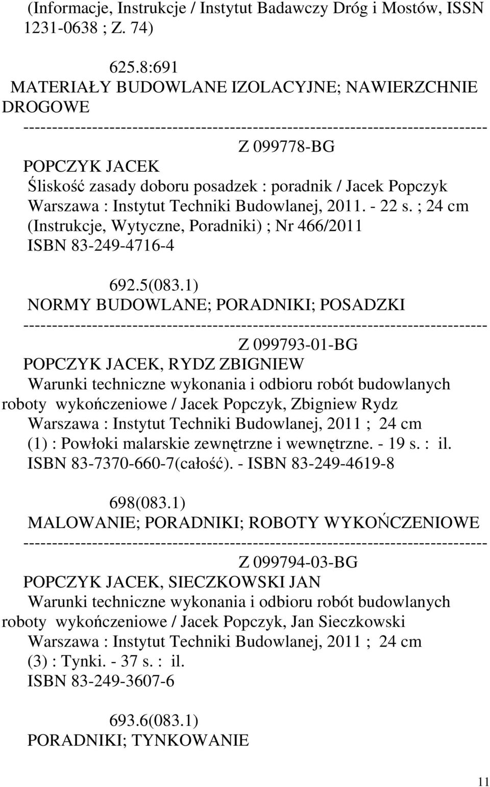 ; 24 (Instrukcje, Wytyczne, Poradniki) ; Nr 466/2011 ISBN 83-249-4716-4 692.5(083.