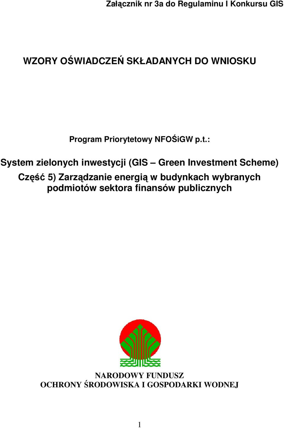 towy NFOŚiGW p.t.: System zielonych inwestycji (GIS Green Investment Scheme)