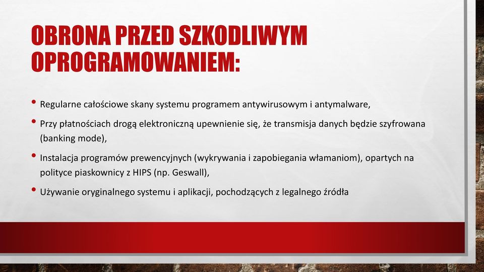 (banking mode), Instalacja programów prewencyjnych (wykrywania i zapobiegania włamaniom), opartych na