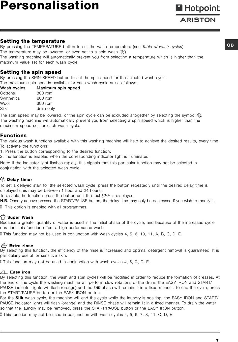 GB Setting the spin speed By pressing the SPIN SPEED button to set the spin speed for the selected wash cycle.