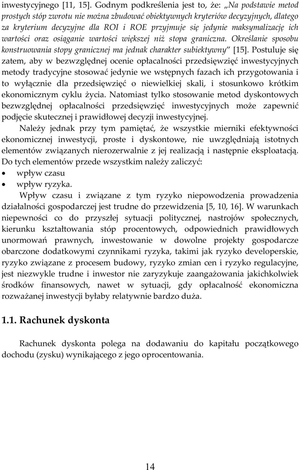 większj niż stoa granizna. krślani sosobu konstruowania stoy graniznj ma jnak haraktr subiktywny [5].