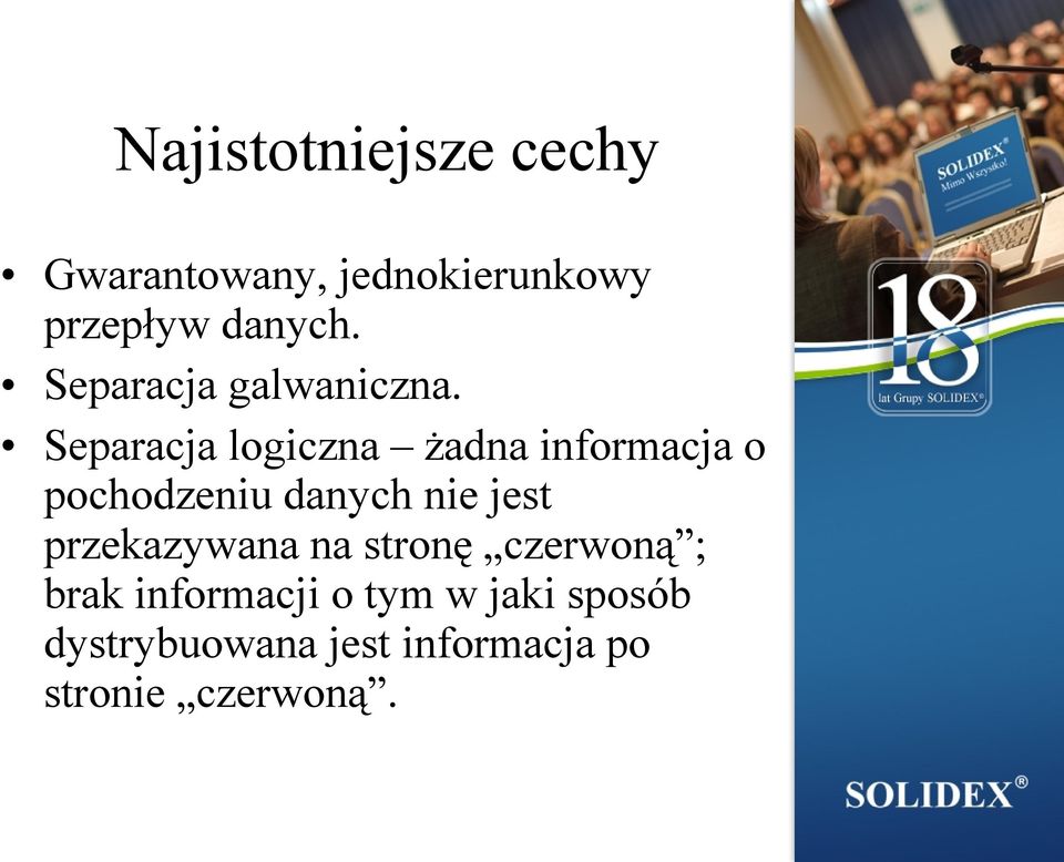 Separacja logiczna żadna informacja o pochodzeniu danych nie jest