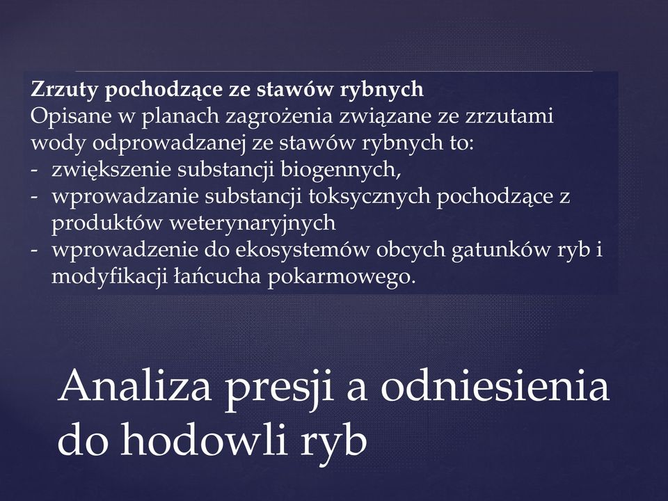 substancji biogennych, Górna Wis a 343 Dorzecze Wis y 935 - wprowadzanie substancji toksycznych pochodz322ce z Ma a Wis a Warta 422 produktów Dorzecze