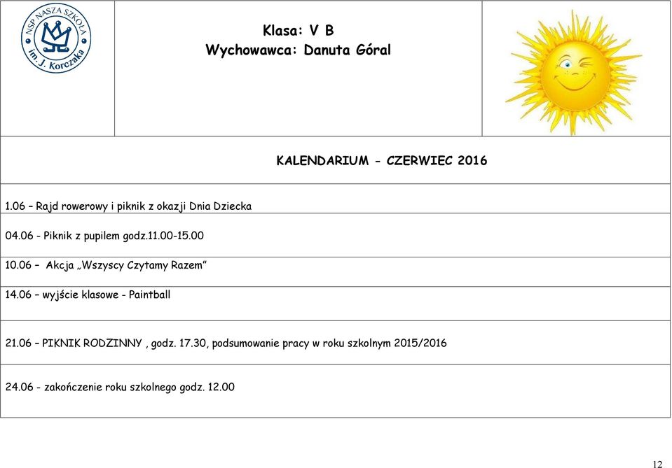 06 Akcja Wszyscy Czytamy Razem 14.06 wyjście klasowe - Paintball 21.