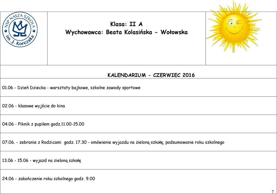 06 - klasowe wyjście do kina 07.06. - zebranie z Rodzicami godz. 17.