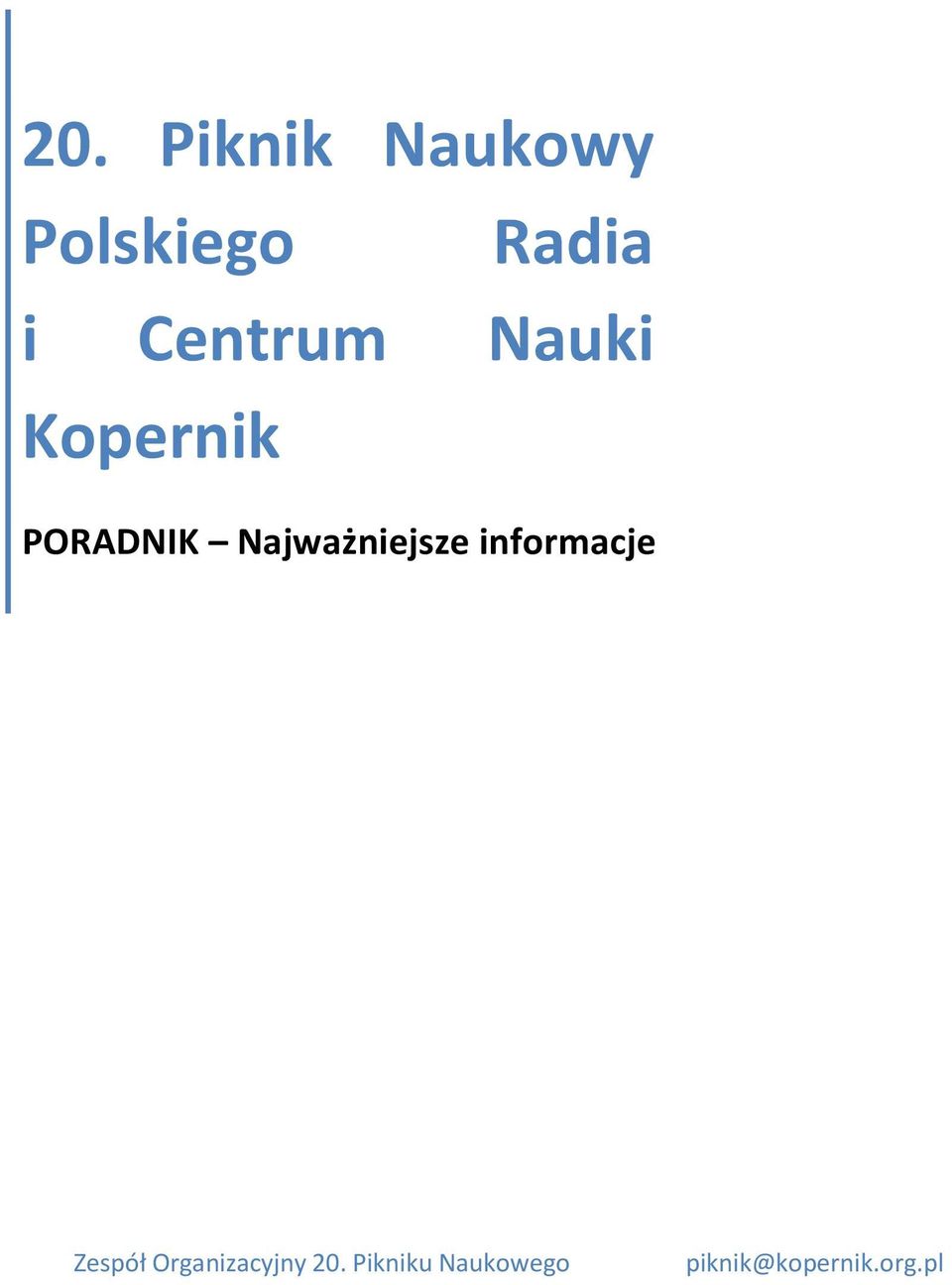 Najważniejsze informacje Zespół