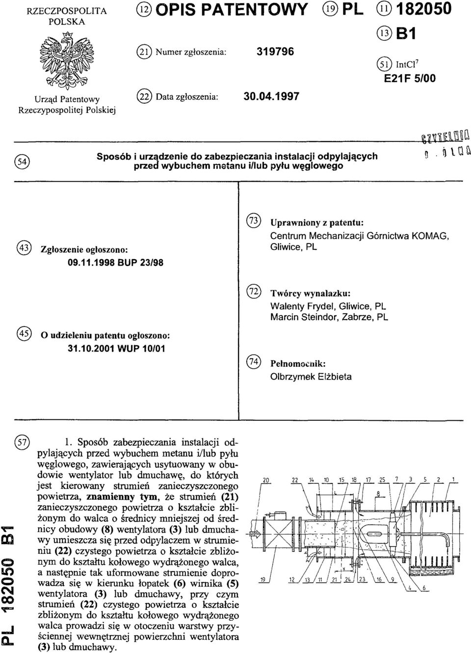 Centrum Mechanizacji Górnictwa KOMAG, (43) Zgłoszenie ogłoszono: Gliwice, PL 09.11.