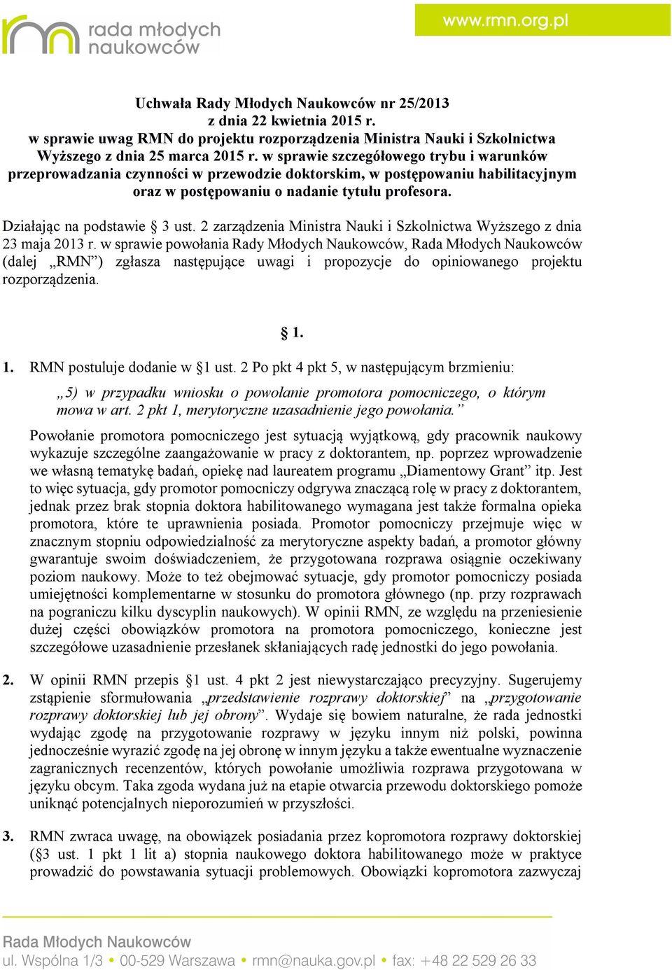 2 zarządzenia Ministra Nauki i Szkolnictwa Wyższego z dnia 23 maja 2013 r.