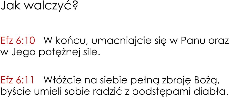 Efz 6:11 Włóżcie na siebie pełną zbroję