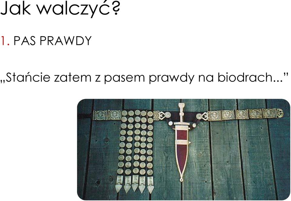 z pasem prawdy