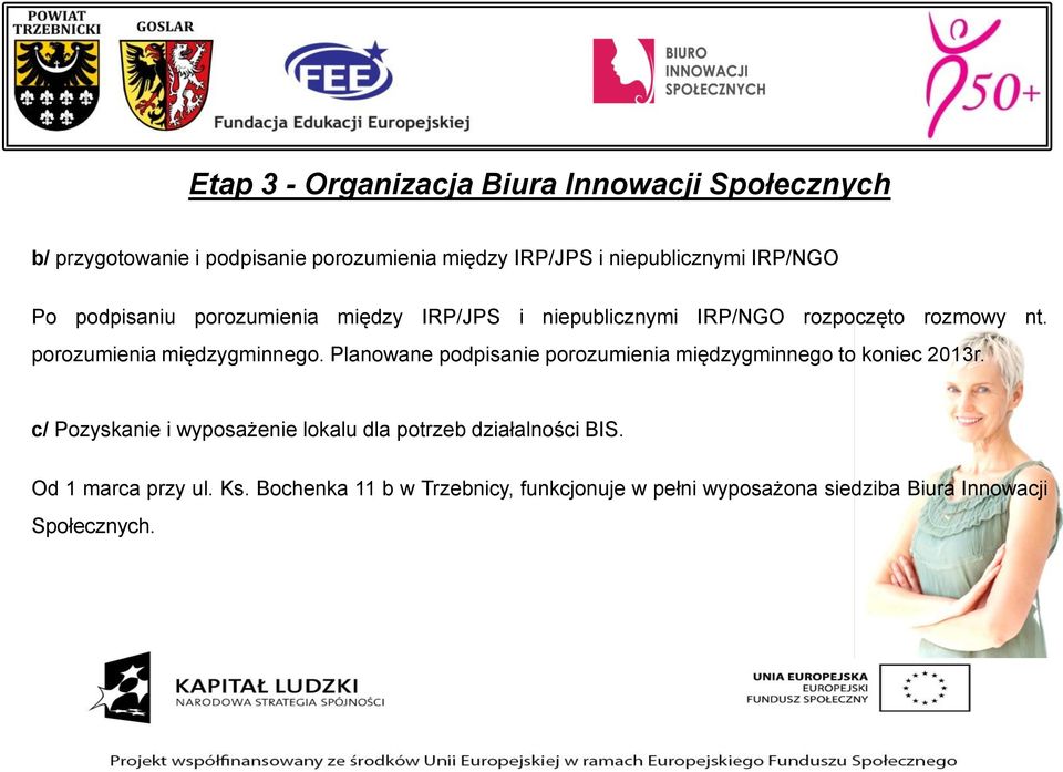 Planowane podpisanie porozumienia międzygminnego to koniec 2013r.