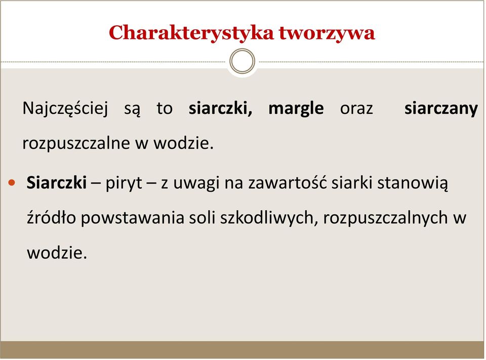 siarczany Siarczki piryt z uwagi na zawartośd siarki