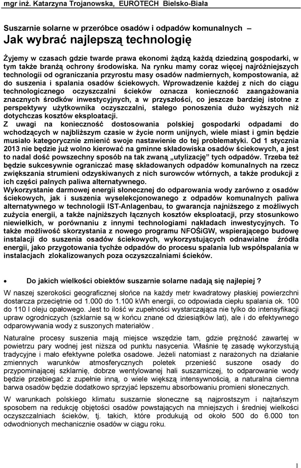 dziedziną gospodarki, w tym także branżą ochrony środowiska.
