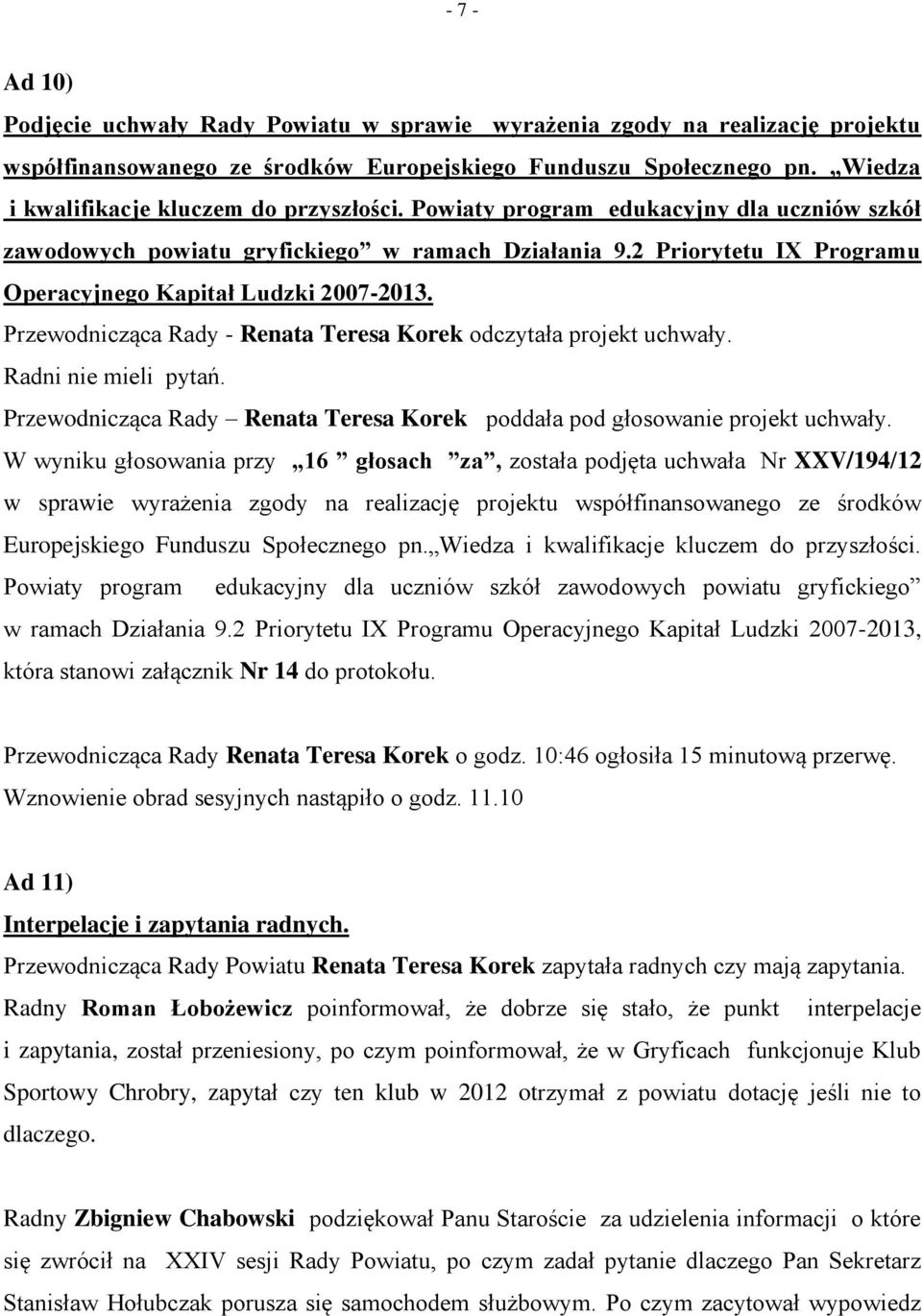 2 Priorytetu IX Programu Operacyjnego Kapitał Ludzki 2007-2013.