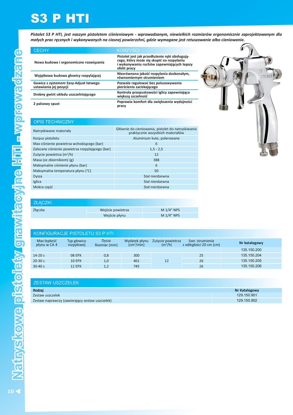 Natryskowe pistolety grawitacyjne HTI - wprowadzane CECHY Nowa budowa i ergonomiczne rozwi zania Wyj tkowa budowa g owicy rozpylaj cej Gowica z systemem Easy-Adjust atwego ustawiania jej pozycji