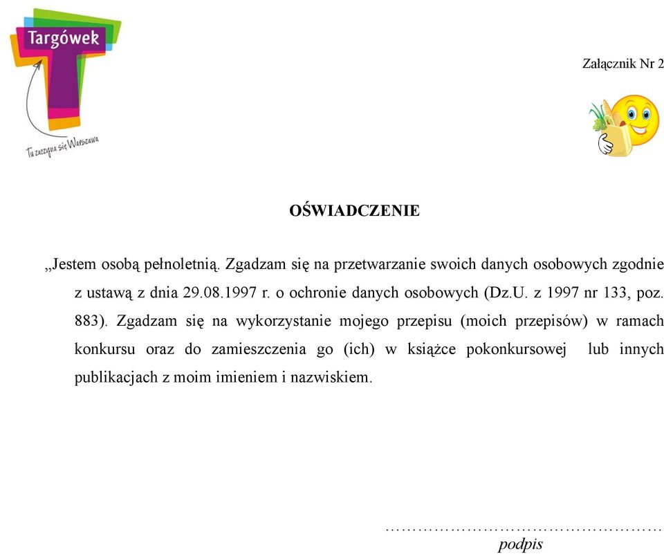 o ochronie danych osobowych (Dz.U. z 1997 nr 133, poz. 883).