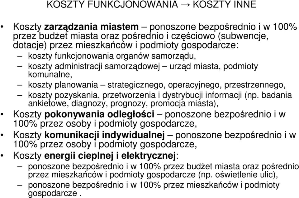 pozyskania, przetworzenia i dystrybucji informacji (np.