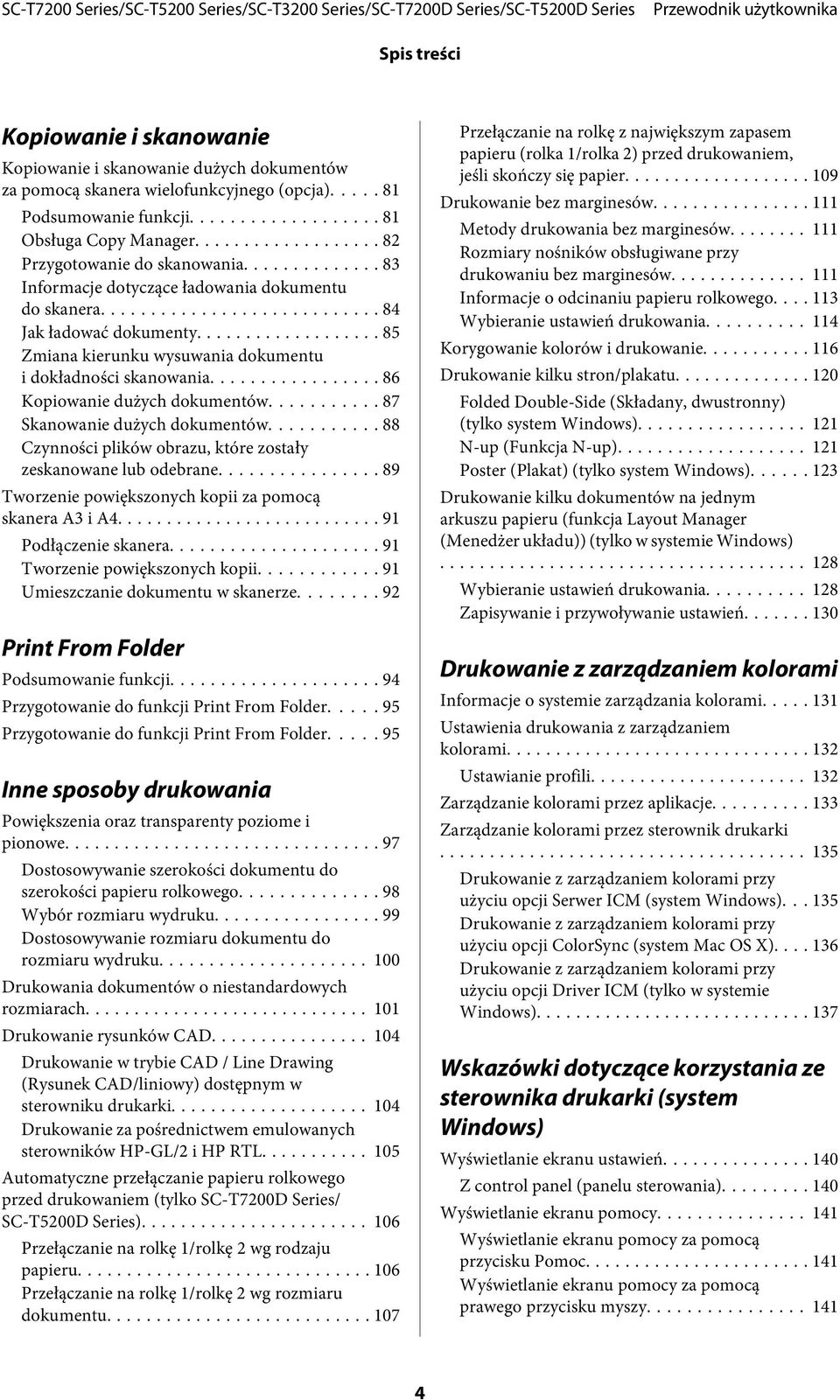 .. 86 Kopiowanie dużych dokumentów........... 87 Skanowanie dużych dokumentów... 88 Czynności plików obrazu, które zostały zeskanowane lub odebrane.